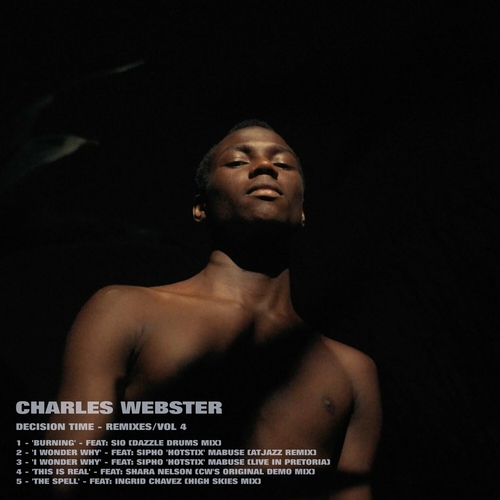 Charles Webster - Decision Time - Remixes Vol 4 [197189032561]